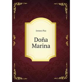 

Книга Doña Marina. Ireneo Paz