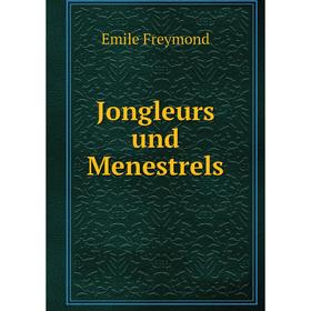 

Книга Jongleurs und Menestrels