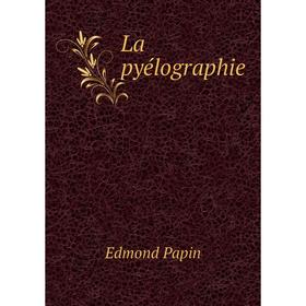 

Книга La pyélographie