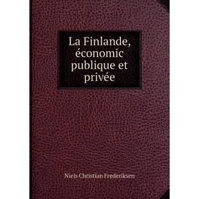 

Книга La Finlande, économic publique et privée
