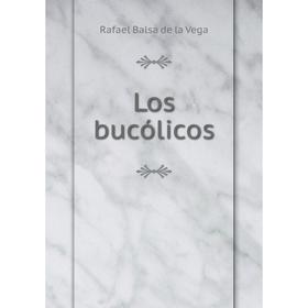 

Книга Los bucólicos