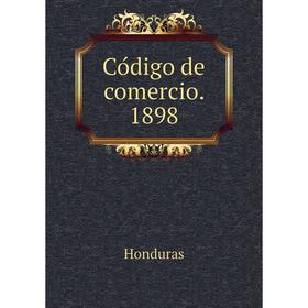 

Книга Código de comercio. 1898. Honduras