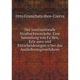 

Книга Der internationale Strafrechtsverkehr