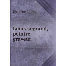 

Книга Louis Legrand, peintre-graveur