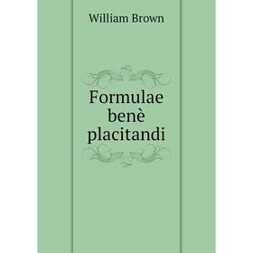 

Книга Formulae benè placitandi. William Brown
