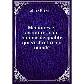 

Книга Memoires et avantures d'un homme de qualite qui s'est retire du monde