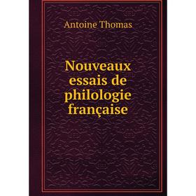 

Книга Nouveaux essais de Philologie française
