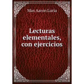 

Книга Lecturas elementales, con ejercicios