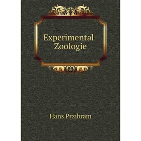 

Книга Experimental-Zoologie. Hans Przibram