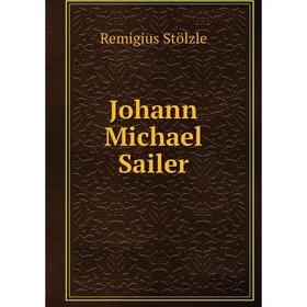 

Книга Johann Michael Sailer