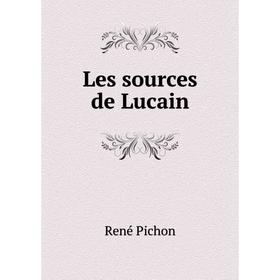 

Книга Les sources de Lucain