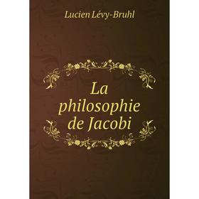 

Книга La philosophie de Jacobi