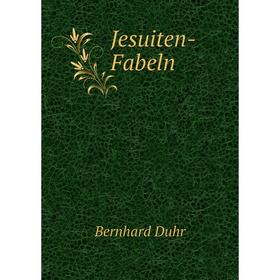

Книга Jesuiten-Fabeln