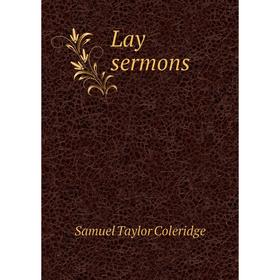 

Книга Lay sermons