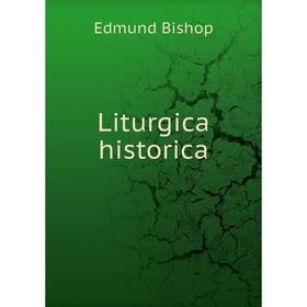 

Книга Liturgica historica