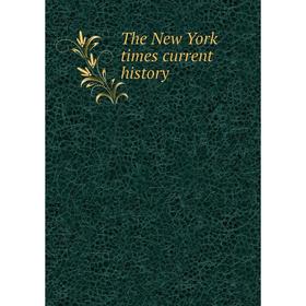 

Книга The New York times current history