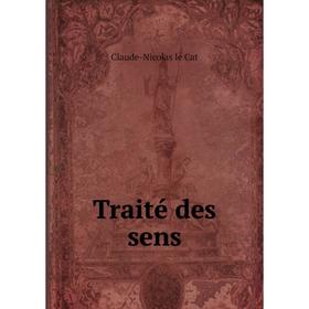 

Книга Traité des sens. Claude-Nicolas le Cat