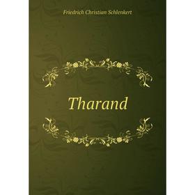 

Книга Tharand. Friedrich Christian Schlenkert