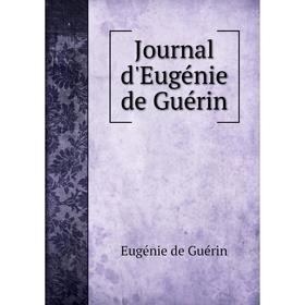 

Книга Journal d'Eugénie de Guérin