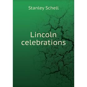 

Книга Lincoln celebrations