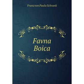 

Книга Favna Boica. Franz von Paula Schrank