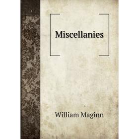 

Книга Miscellanies