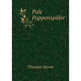 

Книга Pole Poppenspäler. Theodor Storm