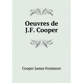 

Книга Oeuvres de JF Cooper