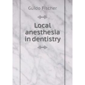 

Книга Local anesthesia in dentistry