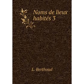 

Книга Noms de lieux habités 3