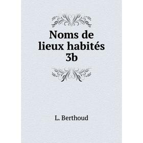 

Книга Noms de lieux habités 3b