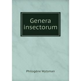 

Книга Genera insectorum. Philogéne Wytsman
