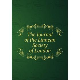 

Книга The Journal of the Linnean Society of London