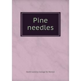 

Книга Pine needles. North Carolina College for Women