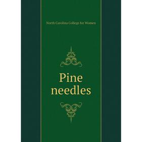 

Книга Pine needles. North Carolina College for Women
