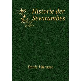 

Книга Historie der Sevarambes. Denis Vairasse