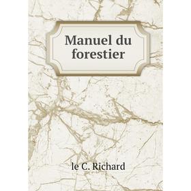 

Книга Manuel du forestier