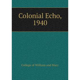 

Книга Colonial Echo, 1940. College of William and Mary