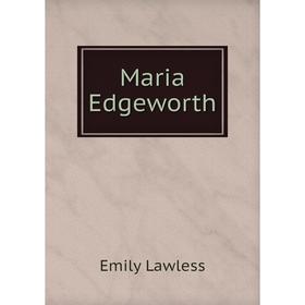 

Книга Maria Edgeworth