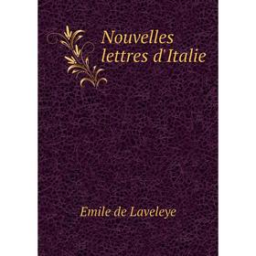 

Книга Nouvelles lettres d'Italie