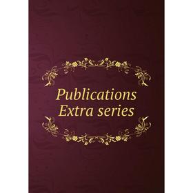 

Книга Publications Extra series