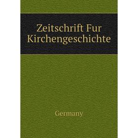 

Книга Zeitschrift Fur Kirchengeschichte. Germany