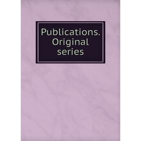 

Книга Publications. Original series