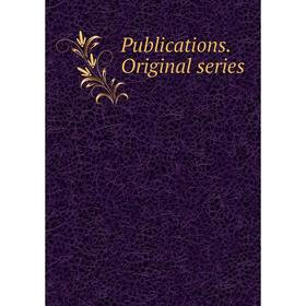 

Книга Publications. Original series