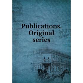 

Книга Publications. Original series