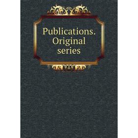 

Книга Publications. Original series