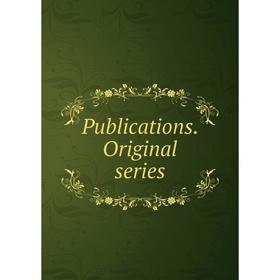 

Книга Publications. Original series