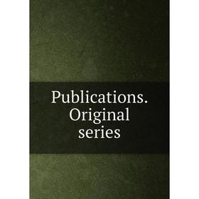 

Книга Publications. Original series