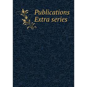 

Книга Publications Extra series