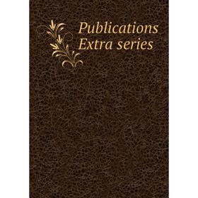 

Книга Publications Extra series